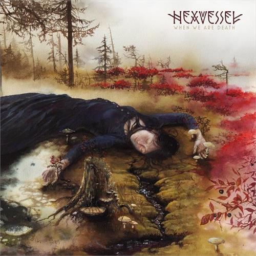 Hexvessel When We Are Death (LP+CD)